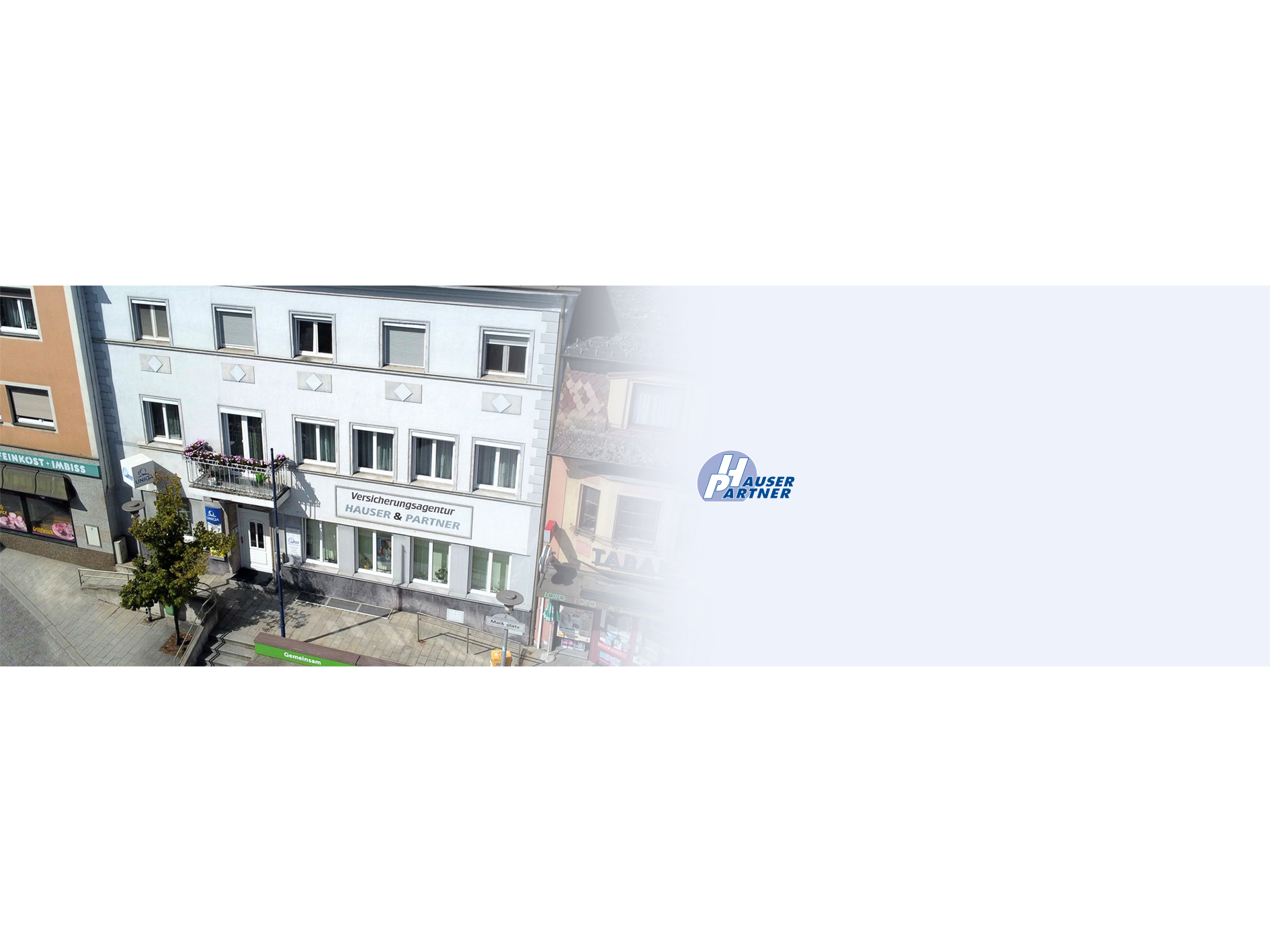 Das Gebäude der UNIQA Generalagentur Hauser und Partner.